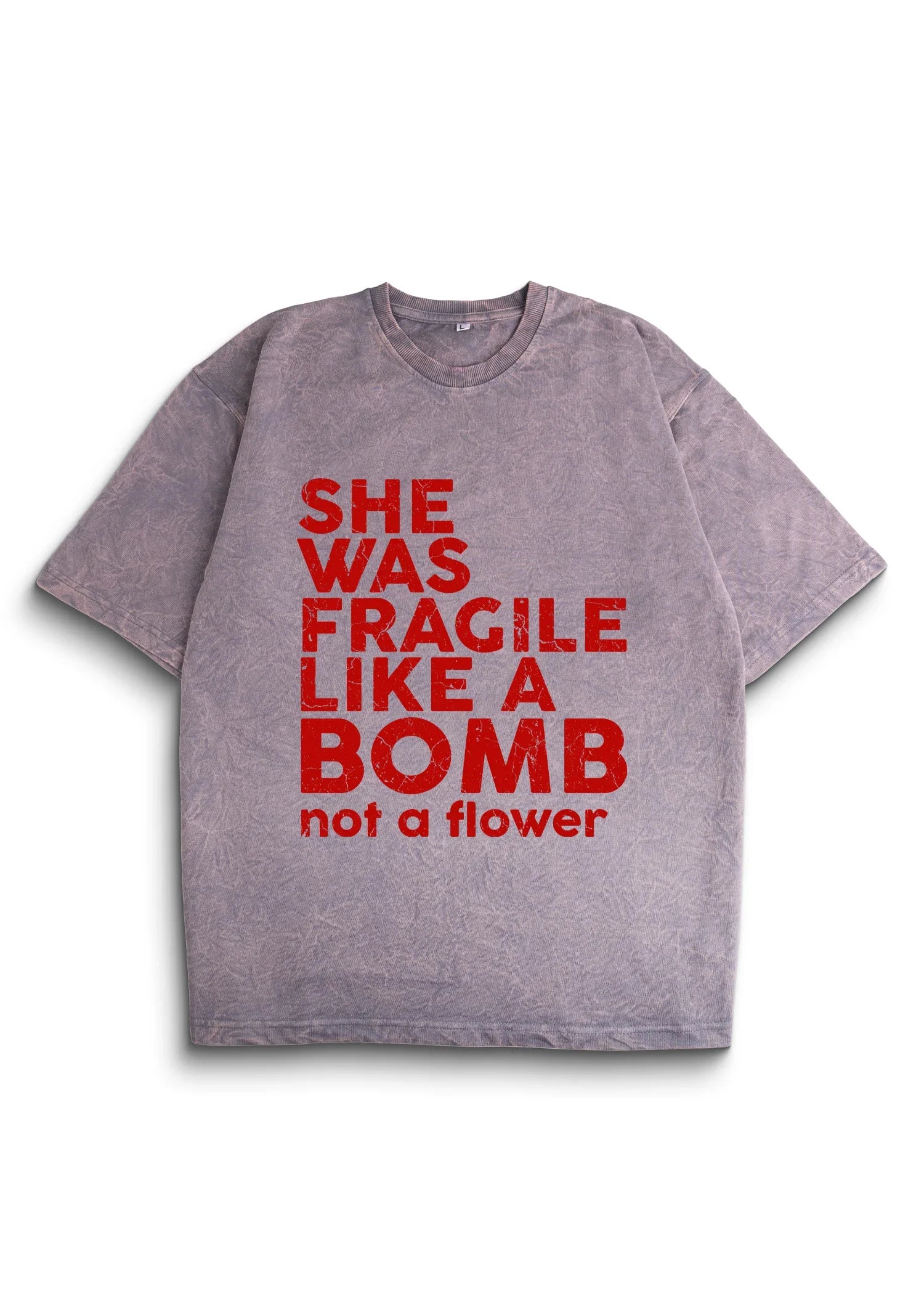 She Was Fragile Acid Wash Oversized T-Shirt - Bellbum
