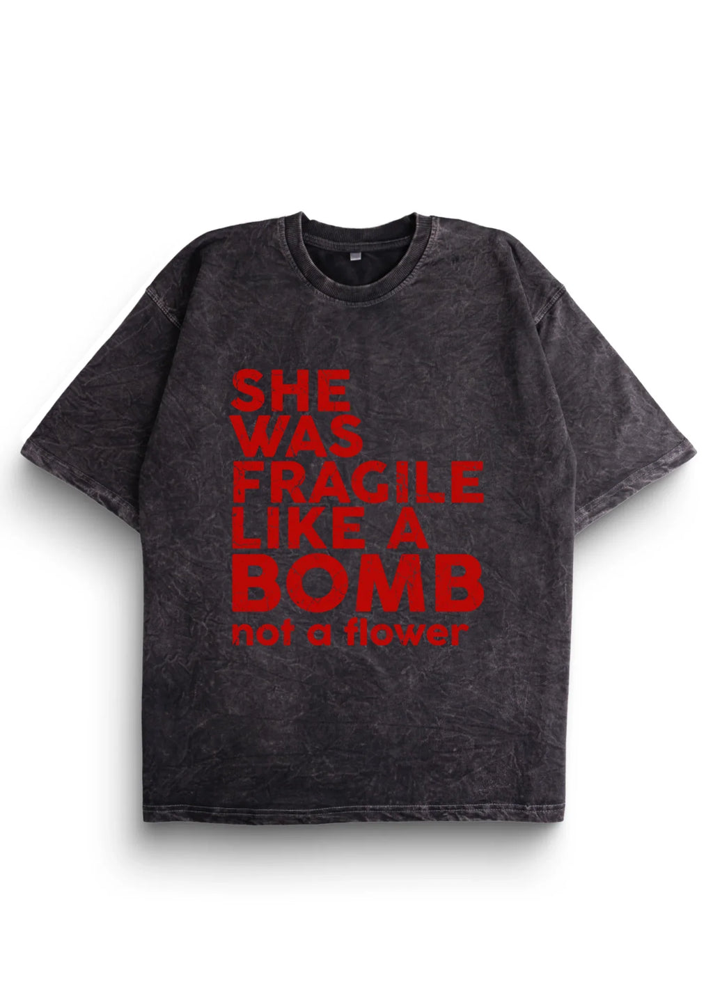 She Was Fragile Acid Wash Oversized T-Shirt - Bellbum