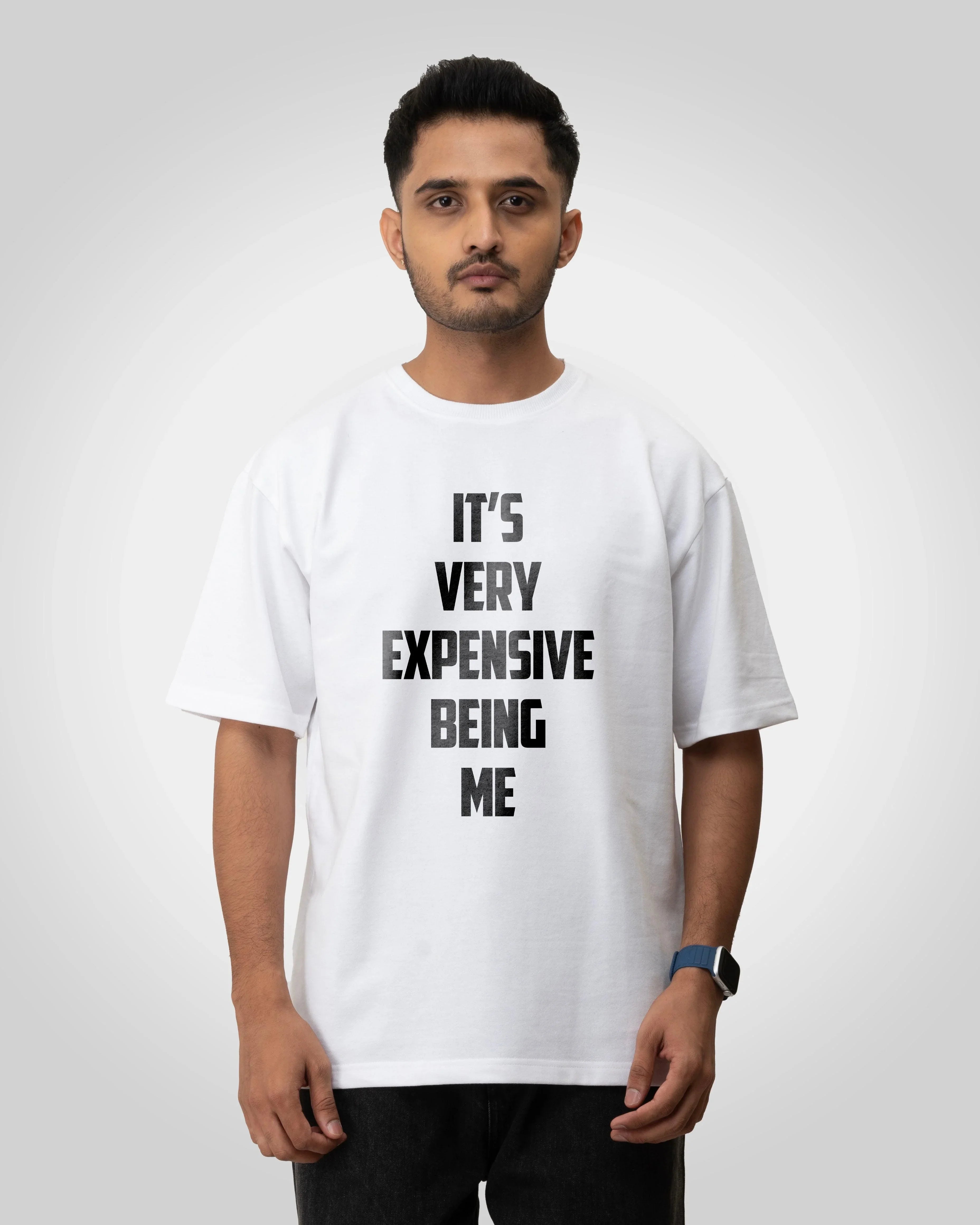 Expensive being me Unisex t-shirt oversized t-shirt - Bellbum