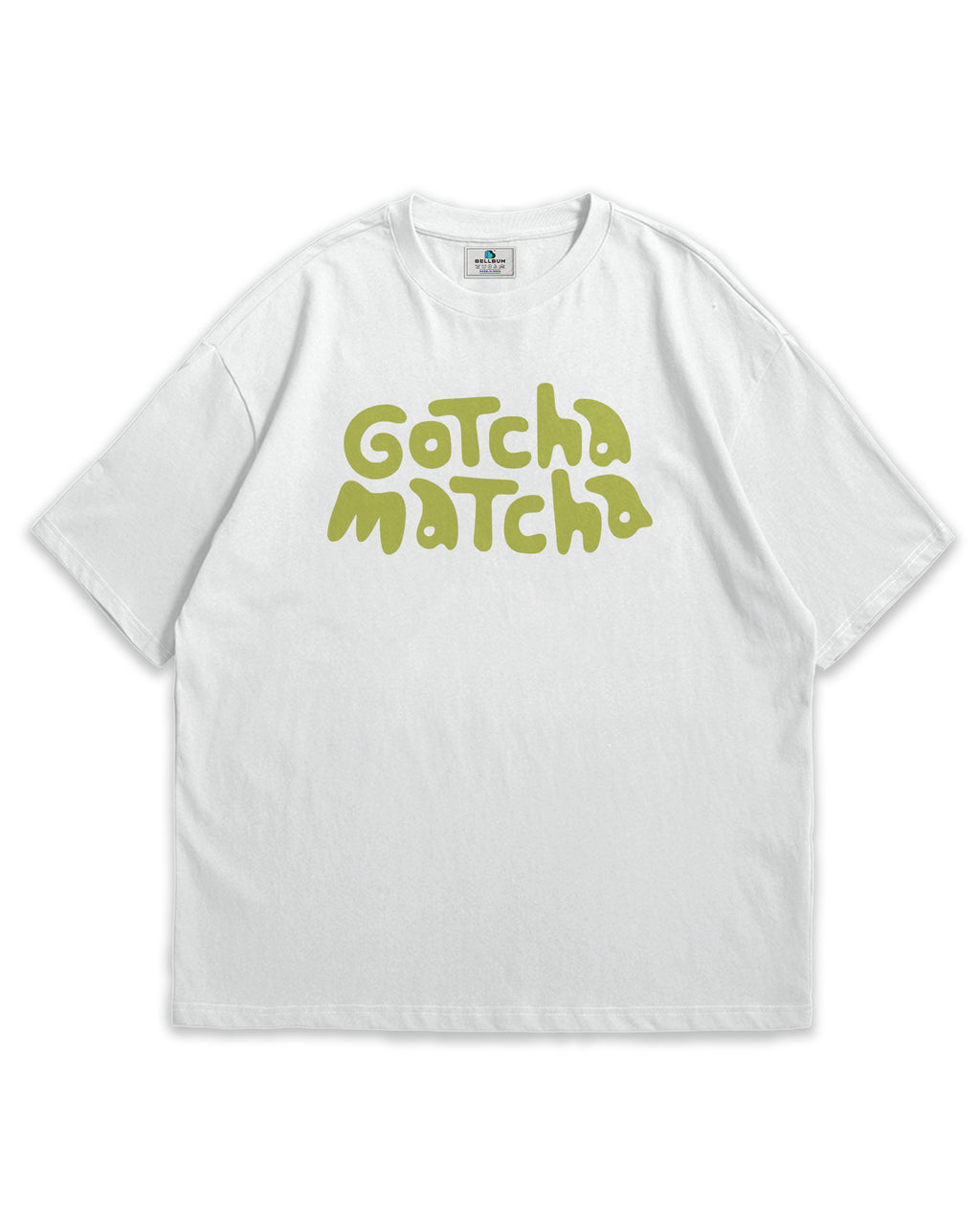 Bellbum Gotcha Matcha Oversized T-Shirt – 240GSM French Terry Cotton, White Unisex