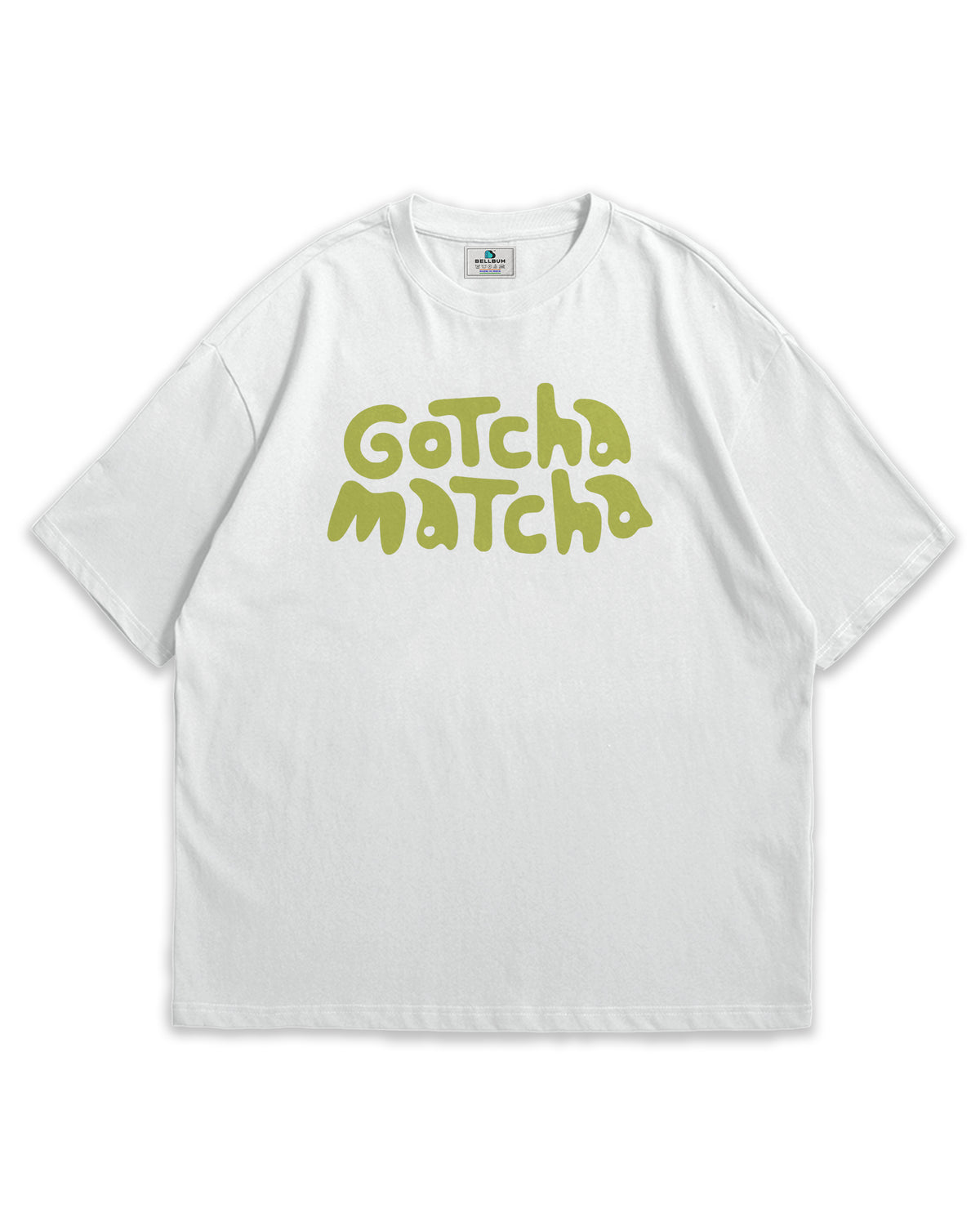 Bellbum Gotcha Matcha Oversized T-Shirt – 240GSM French Terry Cotton, White Unisex