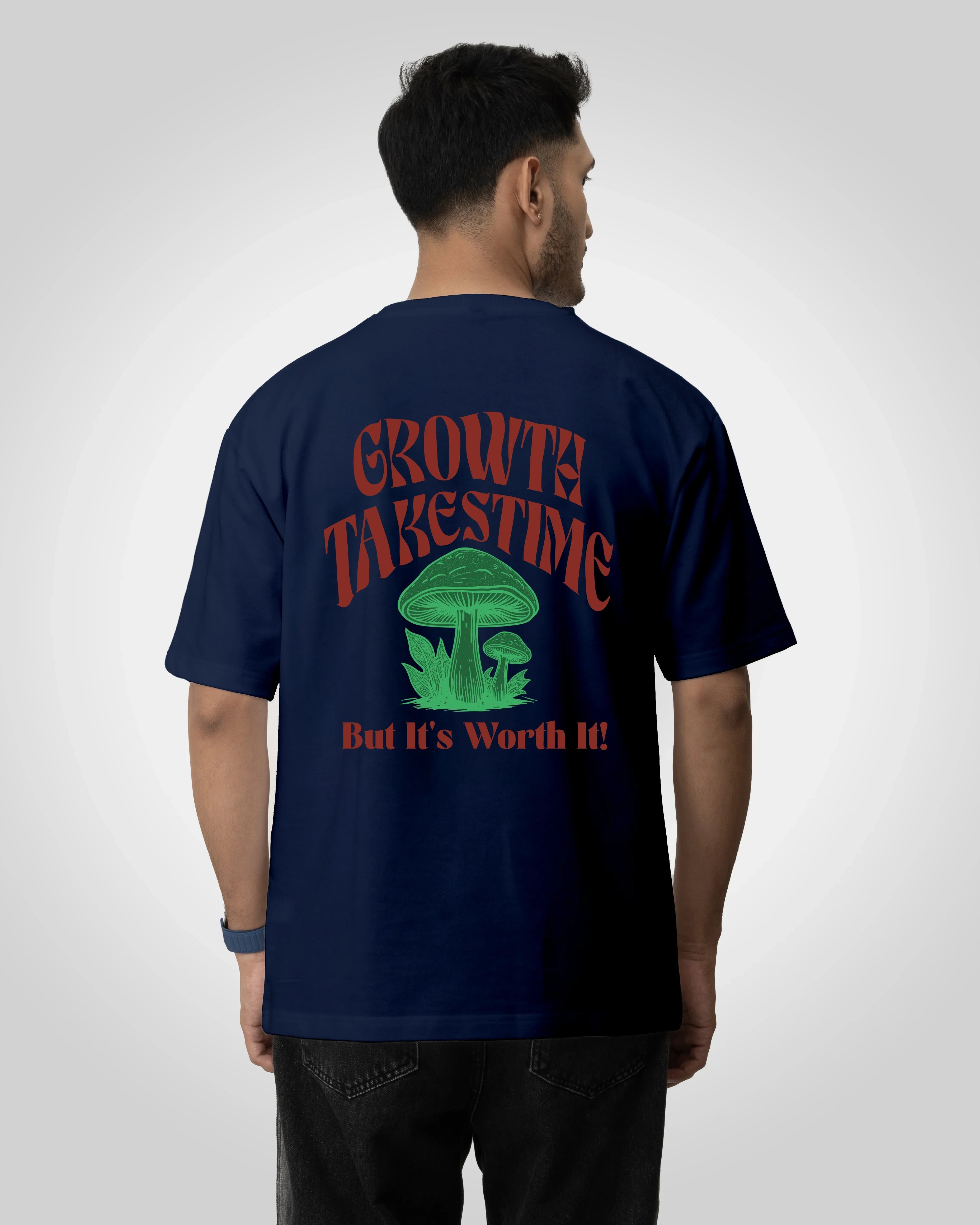 Growth takes time Unisex t-shirt oversized t-shirt - Bellbum