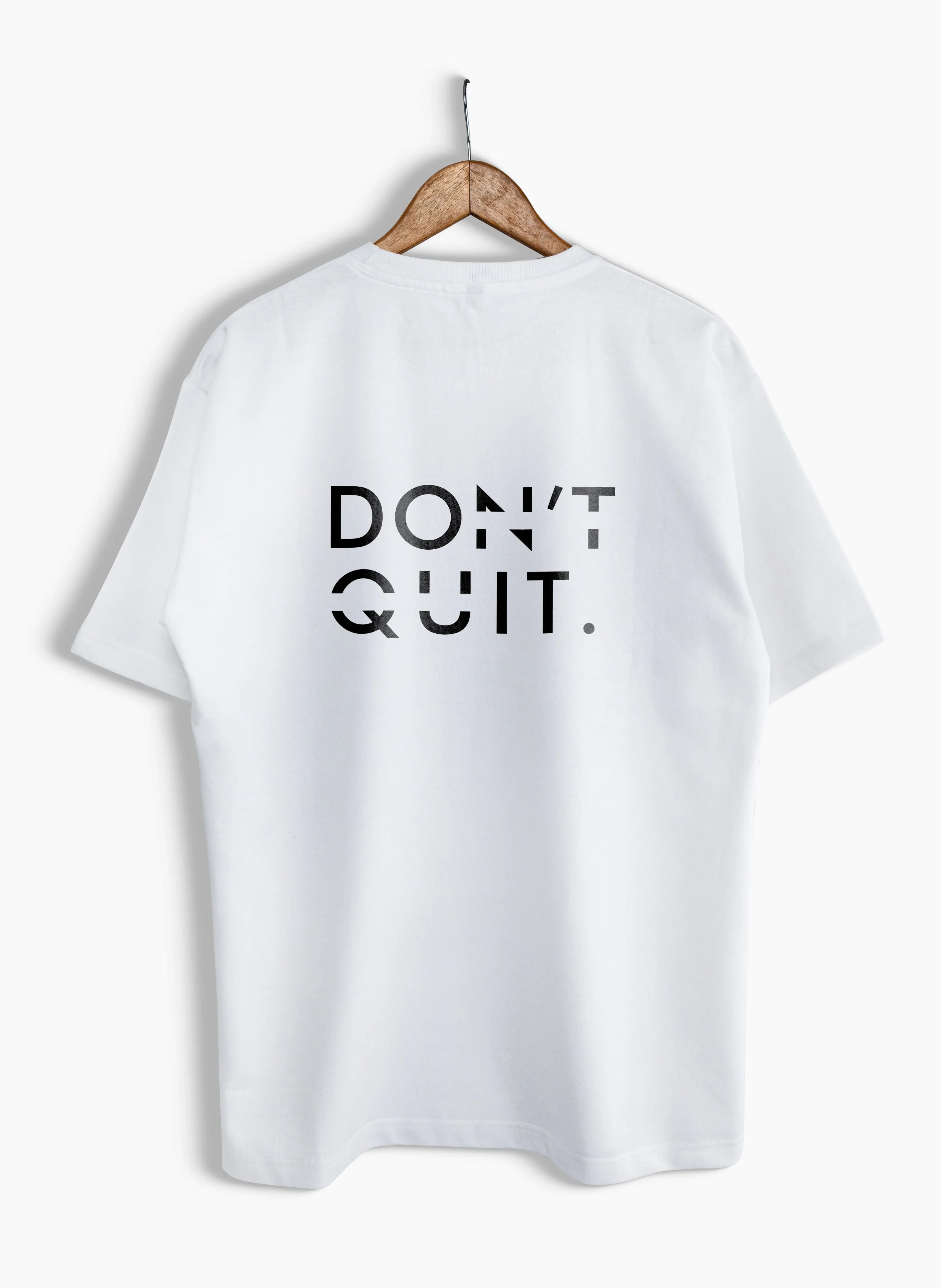 Motivational 'Don't Quit' Oversized T-Shirt – Unisex Inspirational Wear - Bellbum
