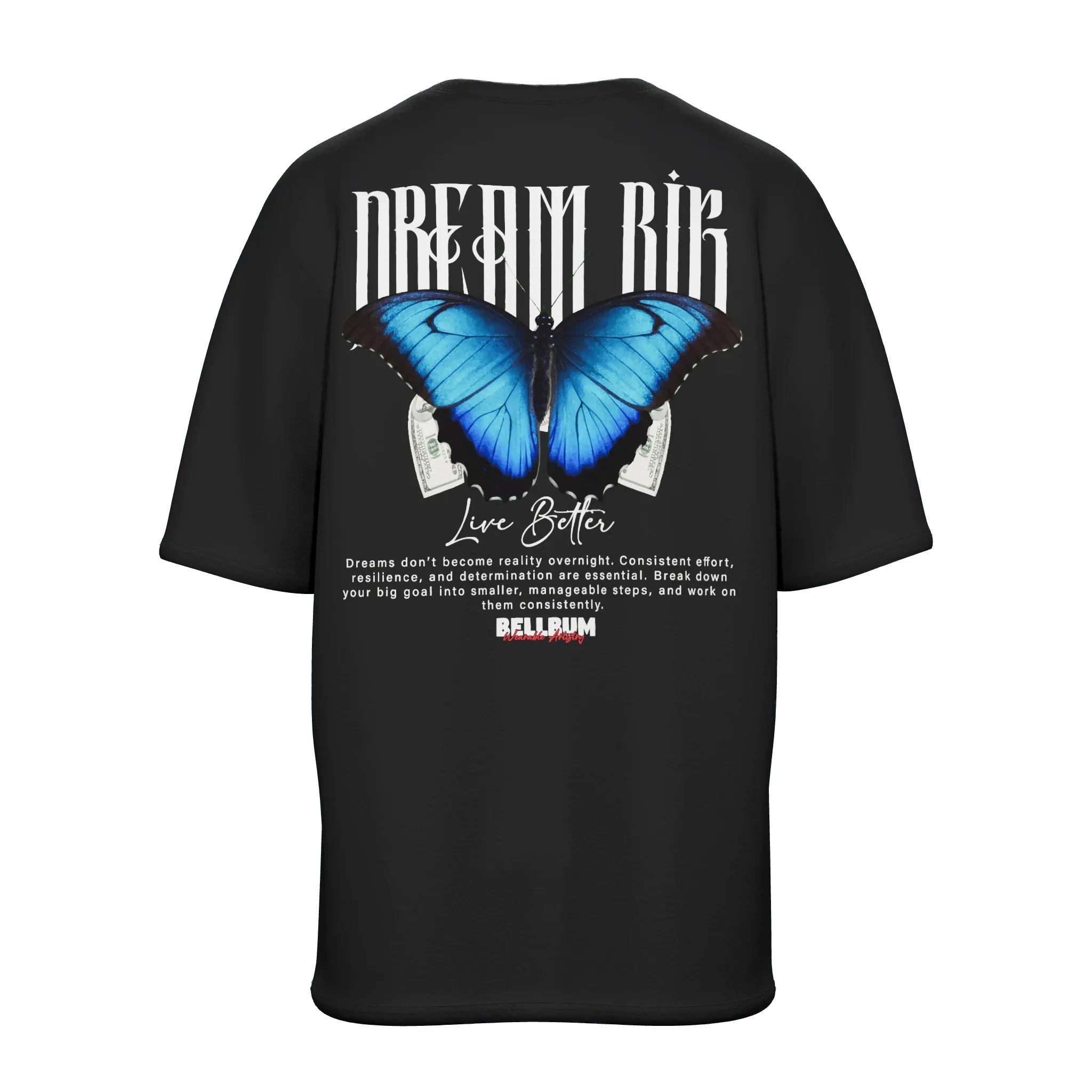 Dream Big Unisex printed graphic oversized t-shirt - Bellbum